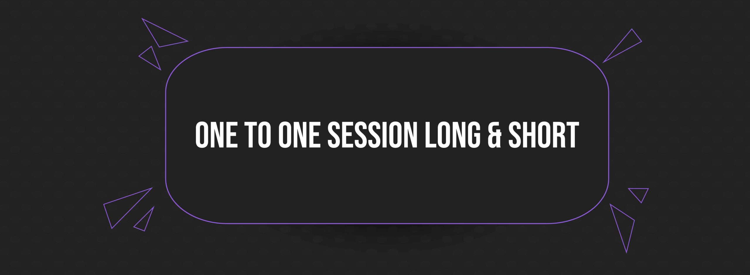 Web Banner Design_One to One Session Long & Short