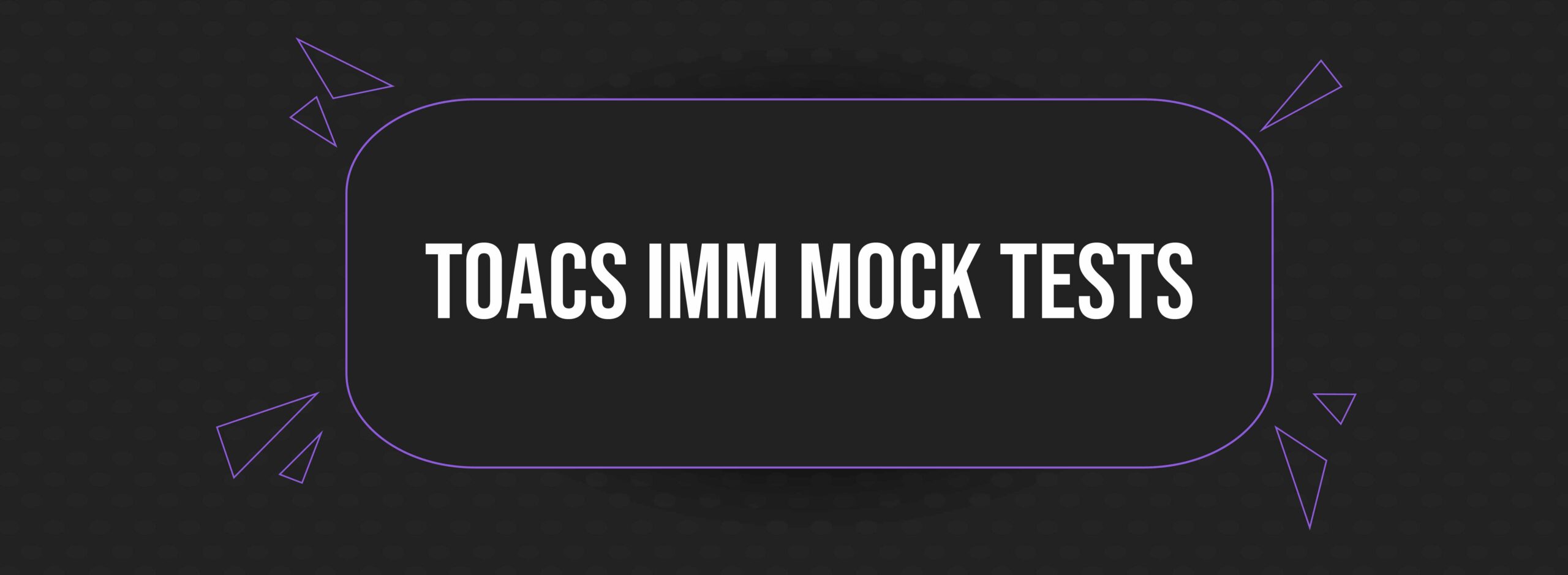Web Banner Design_TOACS IMM MOCK TESTS-